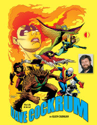 Title: The Life & Art of Dave Cockrum, Author: Glen Cadigan