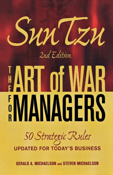 Sun Tzu - The Art of War for Managers: 50 Strategic Rules Updated Today's Business