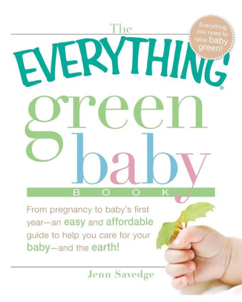 The Everything Green Baby Book