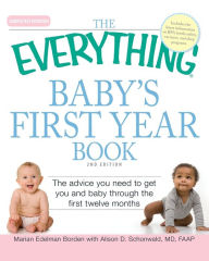 Title: The Everything Baby's First Year Book, Author: Marian Edelman Borden