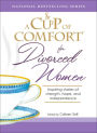 A Cup of Comfort for Divorced Women: Inspiring Stories of Strength, Hope, and Independence