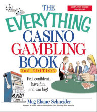 Title: The Everything Casino Gambling Book, Author: Meg Elaine Schneider