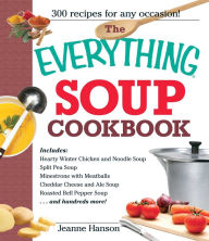 Title: The Everything Soup Cookbook, Author: Jeanne Hanson