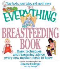Title: The Everything Breastfeeding Book, Author: Suzanne Fredregill