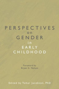 Title: Perspectives on Gender in Early Childhood, Author: Tamar Jacobson