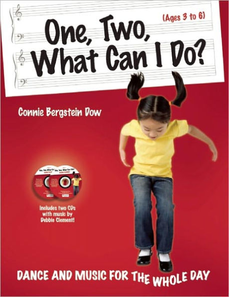 One, Two, What Can I Do?: Dance and Music for the Whole Day