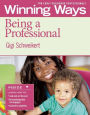Being a Professional [3-pack]: Winning Ways for Early Childhood Professionals