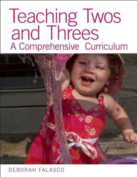 Teaching Twos and Threes: A Comprehensive Curriculum