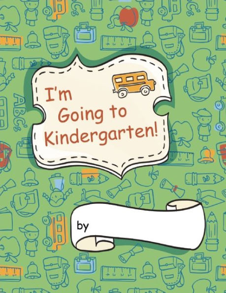 I'm Going to Kindergarten!: [5-pack]