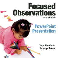 Title: Focused Observations PowerPoint Presentation, Author: Gaye Gronlund