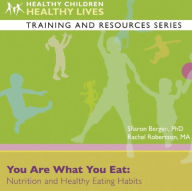 Title: You Are What You Eat: Nutrition and Healthy Eating Habits, Author: Sharon Bergen