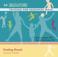 Title: Feeling Good: Physical Health, Author: Sharon Bergen
