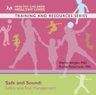 Title: Safe and Sound: Safety and Risk Management, Author: Sharon Bergen
