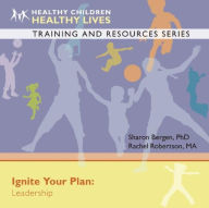 Title: Ignite Your Plan: Leadership, Author: Sharon Bergen