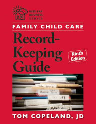Title: Family Child Care Record-Keeping Guide, Ninth Edition / Edition 9, Author: Tom Copeland