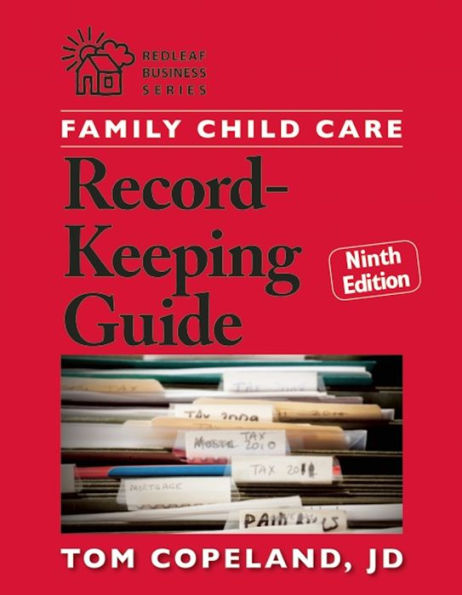 Family Child Care Record-Keeping Guide, Ninth Edition / Edition 9