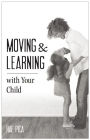 Moving & Learning with Your Child [25-pack]