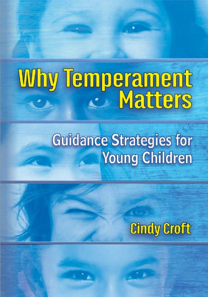 Why Temperament Matters: Guidance Strategies for Young Children