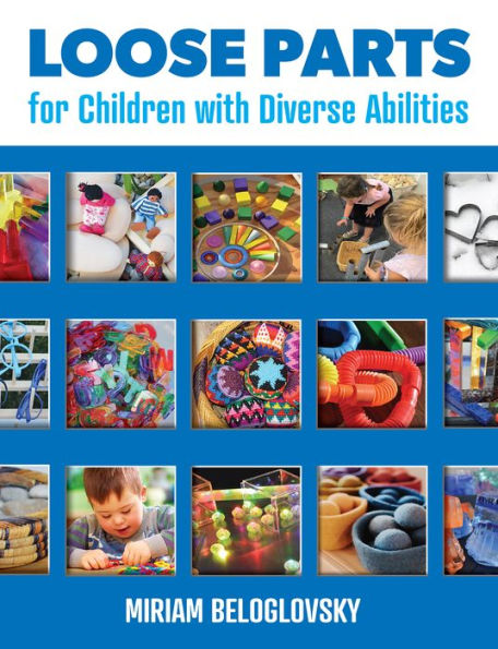 Loose Parts for Children with Diverse Abilities