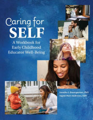 Pdf downloads free ebooks Caring for Self: A Workbook for Early Childhood Educator Wellbeing by Ingrid Mari Anderson, Jennifer J. Baumgartner 9781605547855 (English Edition) ePub PDF FB2