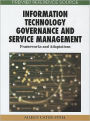 Information Technology Governance and Service Management: Frameworks and Adaptations