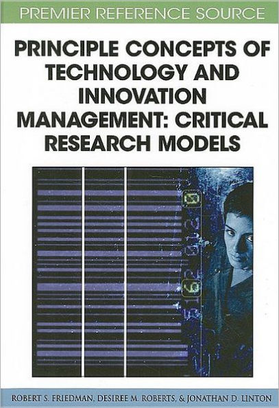 Principle Concepts of Technology and Innovation Management: Critical Research Models