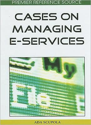 Cases on Managing E-Services