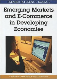 Title: Emerging Markets and E-Commerce in Developing Economies, Author: Kamel Rouibah