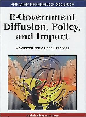 E-Government Diffusion, Policy, and Impact: Advanced Issues and Practices