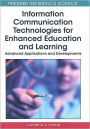 Information Communication Technologies for Enhanced Education and Learning: Advanced Applications and Developments