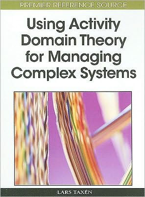 Using Activity Domain Theory for Managing Complex Systems