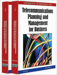 Title: Handbook of Research on Telecommunications Planning and Management for Business, Author: In Lee