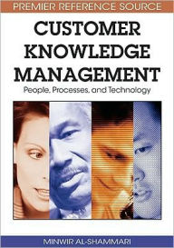 Title: Customer Knowledge Management: People, Processes, and Technology, Author: Minwir Al-Shammari