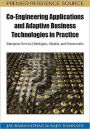 Co-Engineering Applications and Adaptive Business Technologies in Practice: Enterprise Service Ontologies, Models, and Frameworks