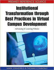 Title: Institutional Transformation through Best Practices in Virtual Campus Development: Advancing E-Learning Policies, Author: Mark Stansfield