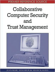 Title: Collaborative Computer Security and Trust Management, Author: Jean-Marc Seigneur