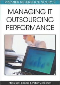 Title: Managing IT Outsourcing Performance, Author: Hans Solli-Sæther