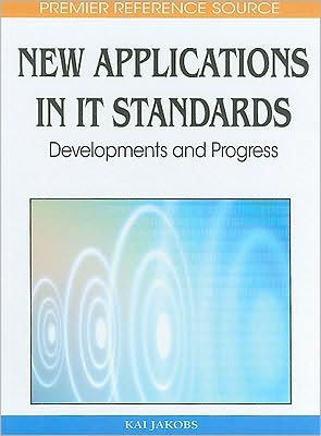 New Applications in IT Standards: Developments and Progress