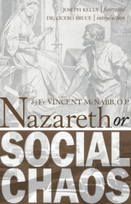 Title: Nazareth or Social Chaos, Author: OP Fr. Vincent McNabb