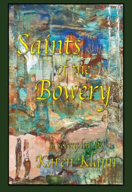 Title: Saints of the Bowery, Author: Karen Klami