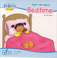 Title: Teach Me About Bedtime, Author: Joy Berry