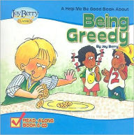 Title: Help Me Be Good About Being Greedy, Author: Joy Berry