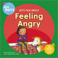 Title: Let's Talk About Feeling Angry, Author: Joy Berry