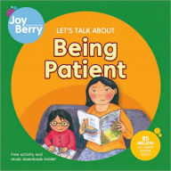 Title: Let's Talk About Being Patient, Author: Joy Berry