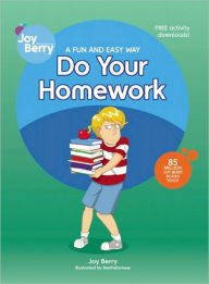 Title: A Fun And Easy Way To Do Your Homework, Author: Joy Berry