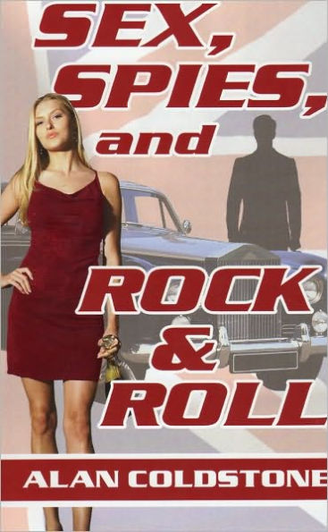 Sex, Spies, and Rock & Roll