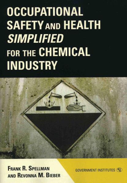 Occupational Safety and Health Simplified for the Chemical Industry