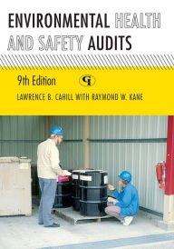 Title: Environmental Health and Safety Audits / Edition 9, Author: Lawrence B. Cahill