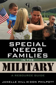 Title: Special Needs Families in the Military: A Resource Guide, Author: Janelle B. Moore