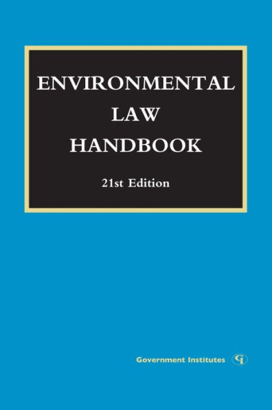 Environmental Law Handbook / Edition 21